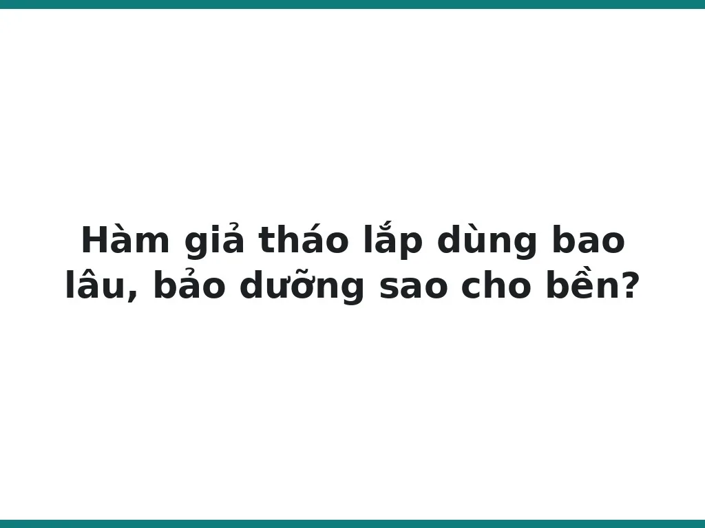 Hàm giả tháo lắp dùng bao lâu, bảo dưỡng sao cho bền?